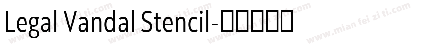 Legal Vandal Stencil字体转换